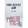 Yine Eskisi Gibi