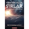 Yirmi Bin Yıllık Sırlar - Araştırmalar ve Buluşlar