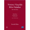 YİRMİNCİ YÜZYILDA BİLİM FELSEFESİ DÖRT ANA TEMA - Philosophy of Science in the Twentieth Century Four Central Themes