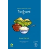 Küresel Lezzetlerin Tarihi  Yoğurt