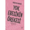 Yok Ebesinin Örekesi: Küfrün Kısa Tarihi