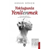 Yokluğunla Yenilenmek
