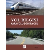 Yol Bilgisi Karayolu-Demiryolu - Mehmet Orhan
