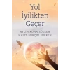 Yol İyilikten Geçer