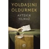 Yoldaşını Öldürmek