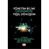 Yönetim Bilimi Çerçevesinde Yeşil Dönüşüm