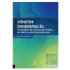 Yönetim Danışmanlığı: Profesyonel Bir Hizmet, Bir Meslek, Bir Sektör ve Bir Araştırma Alanı