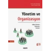 Yönetim ve Organizasyon  Çağdaş Sistemler – Yaklaşımlar – Kuramlar