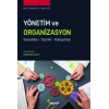 Yönetim ve Organizasyon Kavramlar – Teoriler – Yaklaşımlar