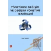 Yönetimde Değişim ve Değişim Yönetimi Teknikleri