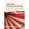 YÖNETİMİ ANLAMLANDIRMAK-ELEŞTİREL BİR GİRİŞ / MAKING SENSE OF MANAGEMENT-A Critical Introduction Mats Alvesson and Hugh Willmott