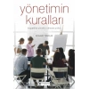 Yönetimin Kuralları - Başarılı Bir Yönetici Olmanın Yolları
