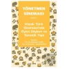 Yönetmen Sineması Cilt-I: Klasik Türk Sinemasında Öykü Söylem ve Tematik Yapı