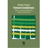 Yöntemi Geliştirmek - Türkiyede Toplumsal Bilimlerde Yeniden Üretim Üzerine