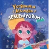 Yorganımın Altından Sesleniyorum