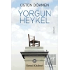 Yorgun Heykel