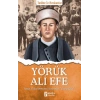 Yörük Ali Efe - Tarihte İz Bırakanlar