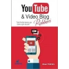 YouTube ve Video Blog Rehberi
