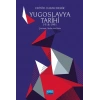 YUGOSLAVYA TARİHİ 1918-1991