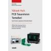 Yüksek Hızlı PCB Tasarımının Temelleri Teorik Temeller ¦ Uygulamalar ¦ Mühendislik Rehberi