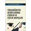 Yükseköğretim Hizmetlerinde Etkinlik ve Eşitlik Arayışları Emine Ayrancı Bağrıaçık