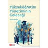Yükseköğretim Yönetiminin Geleceği