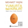 Yumurta Nasıl Kırılır?