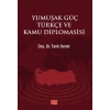 Yumuşak Güç Türkçe ve Kamu Diplomasisi