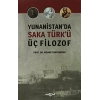 Yunanistanda Saka Türkü Üç Filozof