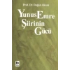 Yunus Emre Şiirinin Gücü