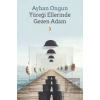 Yüreği Ellerinde Gezen Adam