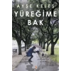 Yüreğime Bak