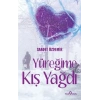 Yüreğime Kış Yağdı