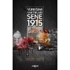 Yüreğimi Yaktıkları Sene 1915