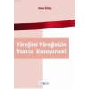 Yüreğimi Yüreğinizin Yanına Koyuyorum