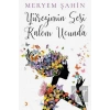 Yüreğimin Sesi Kalem Ucunda