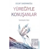 Yüreğiyle Konuşanlar
