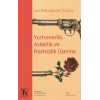 Yurtseverlik, Askerlik Ve İtaatsizlik Üzerine