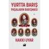 Yurtta Barış - Paşaların Barışması