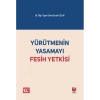 Yürütmenin Yasamayı Fesih Yetkisi
