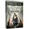 Yürüyen Ölüler : Eve Dönüş