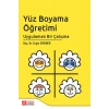 Yüz Boyama Öğretimi Uygulamalı Bir Çalışma