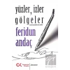 Yüzler, İzler Gölgeler