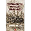 Yüzüncü Yıl Notları (1918-1923)