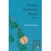 Yüzünü Kaybeden Musiki - Hikayeler