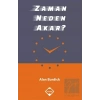 Zaman Neden Akar?