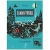 Zaman Tüneli: Tarih İçinde Yolculuk (Ciltli)