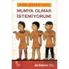 Zamanda Gezinen Üç Kafadar - Mumya Olmak İstemiyorum!