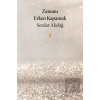 Zamanı Erken Kapamak