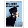 Zamanımızın Bir Kahramanı